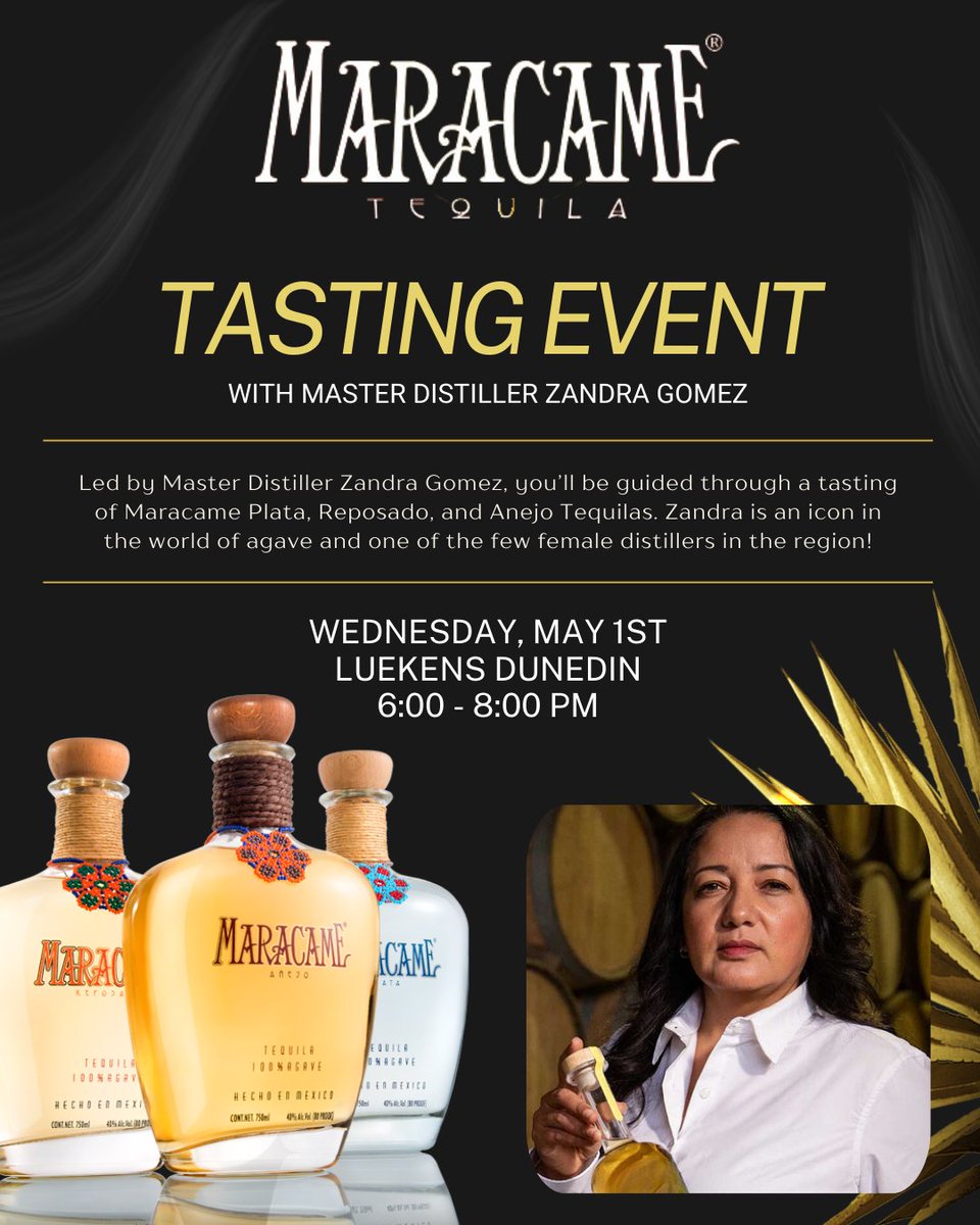 Wednesday, May 1st, Join us for a special Maracame Tequila Tasting led by Master Distiller Zandra Gomez herself 🥃 She will guide you through a tasting of Maracame Plata, Reposado, and Anejo Tequilas from 6-8pm at the Luekens Dunedin Bar! Purchase tickets now on our website!