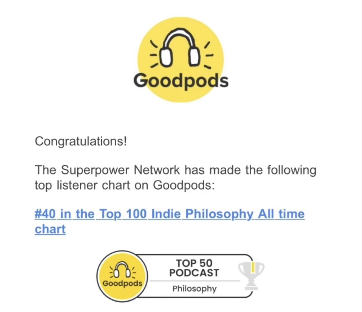 🎉 Big News! 🎉 Superpower Network podcast ranked #40 in Top 100 All Time for Indie Philosophy! Thanks to listeners &amp; team. Shoutout to @GoodPodsHQ for recognizing indie voices. Let's keep using our superpowers to change the world! 💫 #SuperpowerNetwork #Top100 #IndiePhilosophy