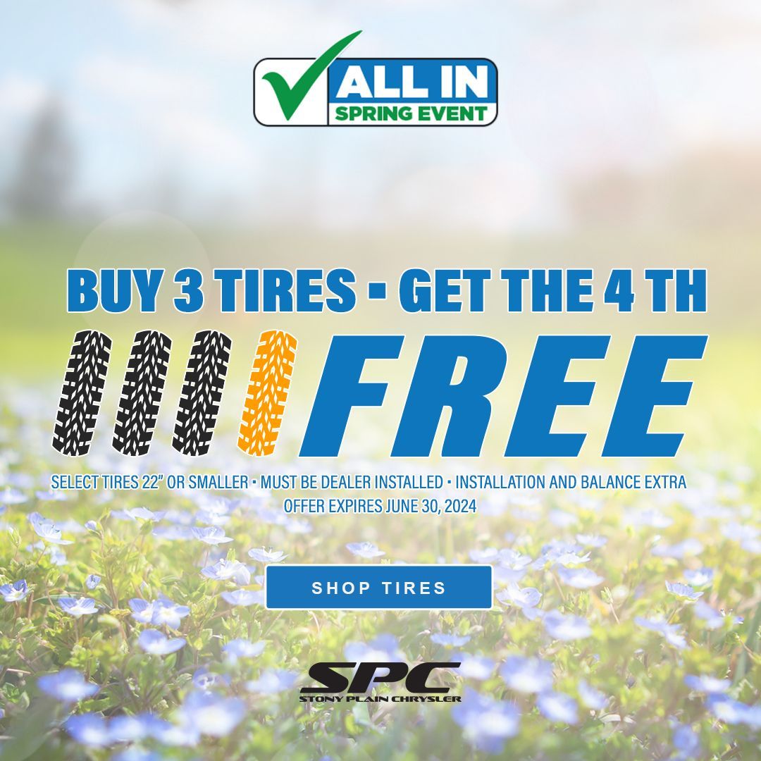 It's back! Need new tires? Buy 3 tires, get the 4th for free is back here at Stony Plain Chrysler during our All-In Spring Event. Call 587-760-1594, text 587-800-0600, or book online at buff.ly/3QjN5cf! 

#StonyPlain #SpruceGrove #ParklandCounty #Service