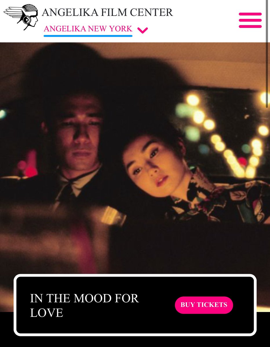 Just found out the Angelika in SoHo is showing “In the Mood for Love” on the big screen - and I am psyched.