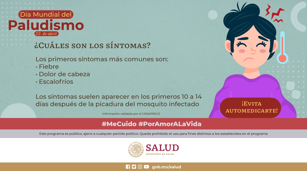 25 de abril I Día Mundial del #Paludismo 🦟 Pon atención a los síntomas, los cuales aparecen de 10 a 15 días después de la picadura del mosquito. 🤒 Acude a tu Unidad Médica 🏥 Conoce más en ➡ bit.ly/3rCM96h #MeCuido #PorAmorALaVida