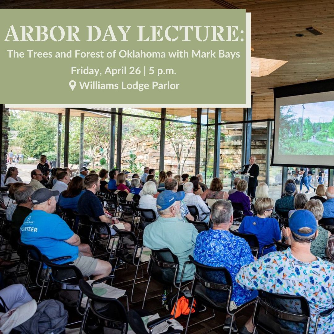 We can't think of a better place to spend Arbor Day! 🌳✨ Join us tomorrow, 4/26 at 5 p.m. in Williams Lodge as Mark Bays with Oklahoma Forestry Services joins us for a lecture about the trees &amp; forests of Oklahoma.

Learn more and RSVP: buff.ly/4ddduSK.