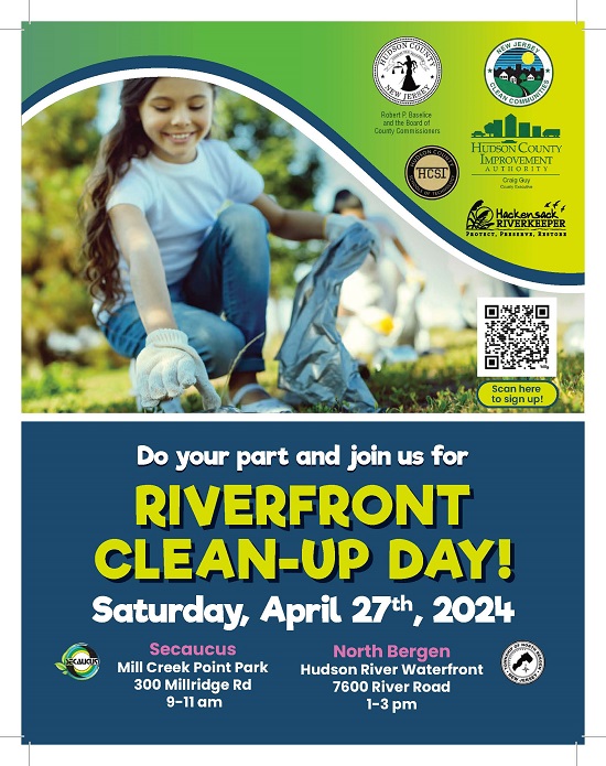 Join The Hudson County Board of Commissioners, Hackensack Riverkeeper, and the Hudson County Improvement Authority for a ‘Riverside Earth Day Clean-Up’ event on Saturday, Apr. 27. The event will take place from 1 to 3 p.m. at the Hudson River Waterfront located at 7600 River Road