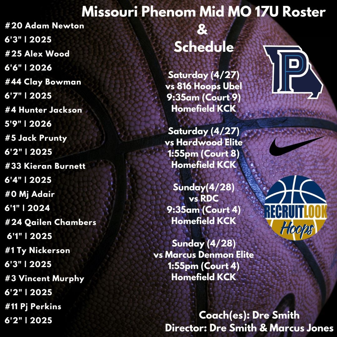 🏀 Missouri Phenom Mid Mo 17U ➡️Kansas City Showcase 2 by Recruit Look 📍Homefield KCK 📝Roster 🗓️Game Schedule 🗓️April 26-28th ⬇️⬇️⬇️⬇️⬇️⬇️⬇️