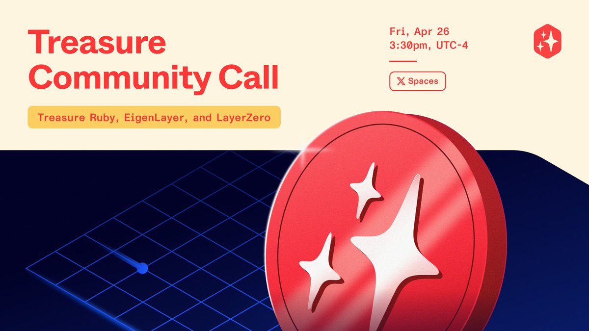 Join us tomorrow at the Treasure Community Call! ✨ We’ll be bringing on special guests from @eigenlayer and @LayerZero_Labs to discuss and celebrate the launch of Treasure Ruby! ♾️ 📅 When: April 26, 3:30pm ET 🎤 Where: x.com/i/spaces/1ynko…