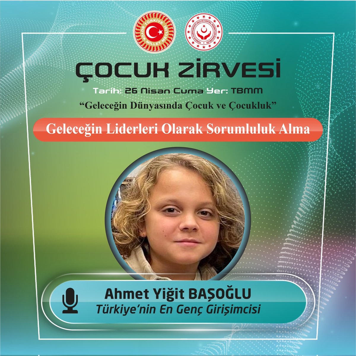 ASHB_COCUK's tweet photo. 📌Çocuk Zirvesi 

"Geleceğin Dünyasında Çocuk ve Çocukluk" temasıyla 26 Nisan Cuma günü Geleceğin Liderleri Olarak Sorumluluk Alma temalı konuşmasıyla Sayın Ahmet Yiğit Başoğlu konuğumuz olacaktır. 

#ÇocukZirvesi

@tcailesosyal https://t.co/jNNVZiQWWB