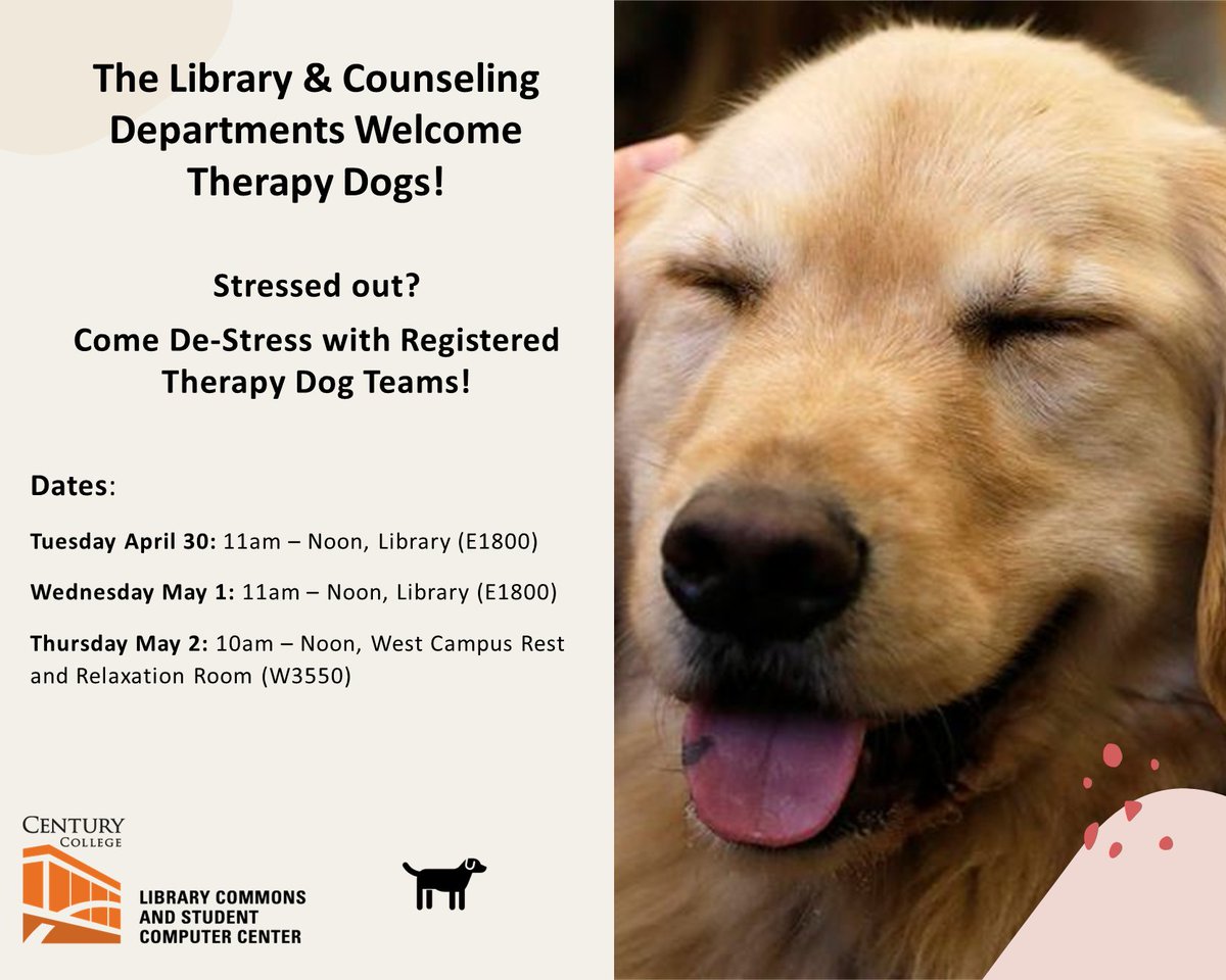 Century_Library's tweet photo. @CenturyCollege Library and Counseling Department Welcomes Therapy Dogs next week!!! 🐶 Stop by and de-stress before finals!  
Apr. 30 &amp; May 1, 11am-12pm in Library, E1800.  
May 2, 10am-12pm, West Campus, W3550.
https://t.co/L6P1ejhhSe https://t.co/wZIv4vSd6I