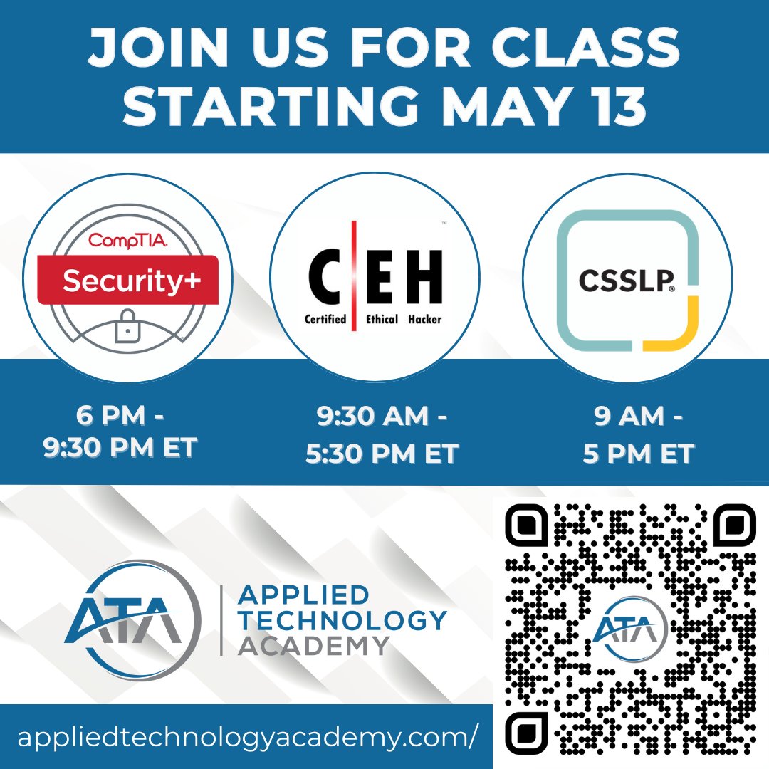 🔒Join us for class starting on May 13th! #CompTIA Security+ 6 PM - 9:30 PM ET EC-Council #Certified #Ethical #Hacker (#CEH) 9:30 AM-5:30 PM ET #ISC2 Certified Secure Software Lifecycle Professional (#CSSLP) 9 AM - 5 PM ET Learn more appliedtechnologyacademy.com/upcoming-class…