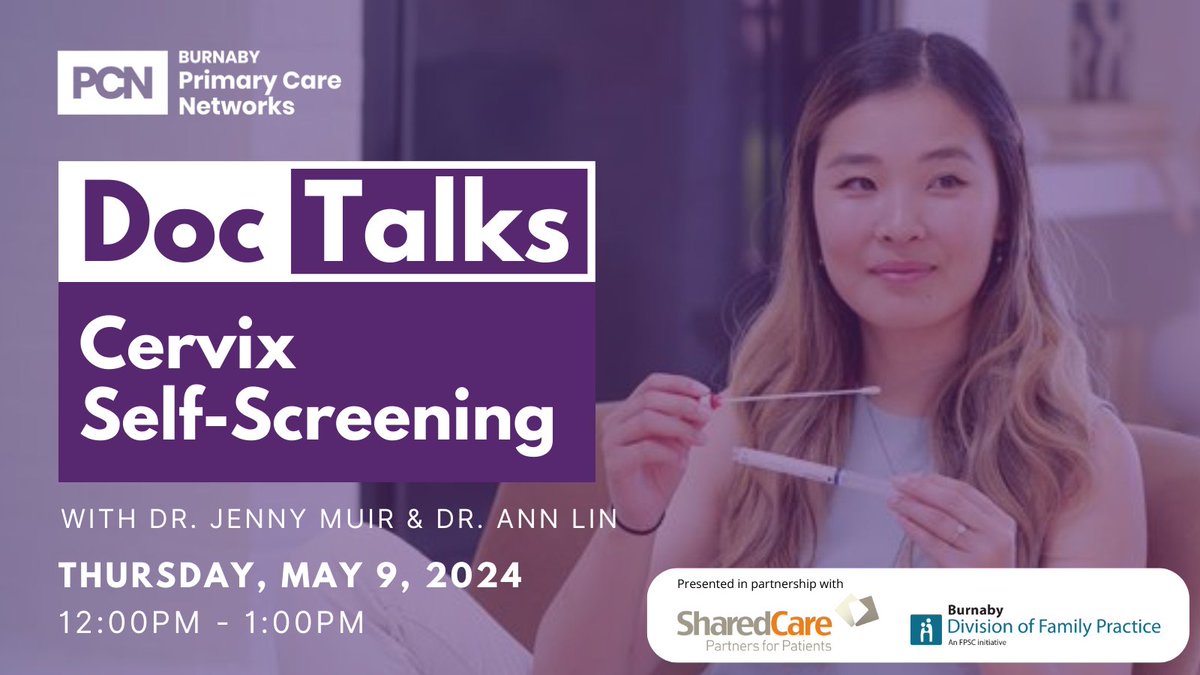 Join our next #DocTalks webinar with Dr. Jenny Muir and Dr. Ann Lin! Come learn about the connection between HPV and cervical cancer, the importance of screening tests, and whether self-screening is for you.

Thu, May 9 @ 12pm
Online via Zoom
Register: burnabypcn.ca/doctalks-cervi…