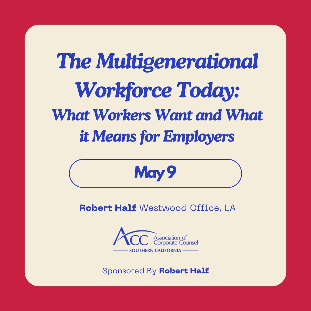 The Multigenerational Workforce Today: What Workers Want and What it Means for Employers

acc.com/education-even…

#acc #accfamily #accsouthernca #accsocalevents #inhousecounsel #corporatecounsel