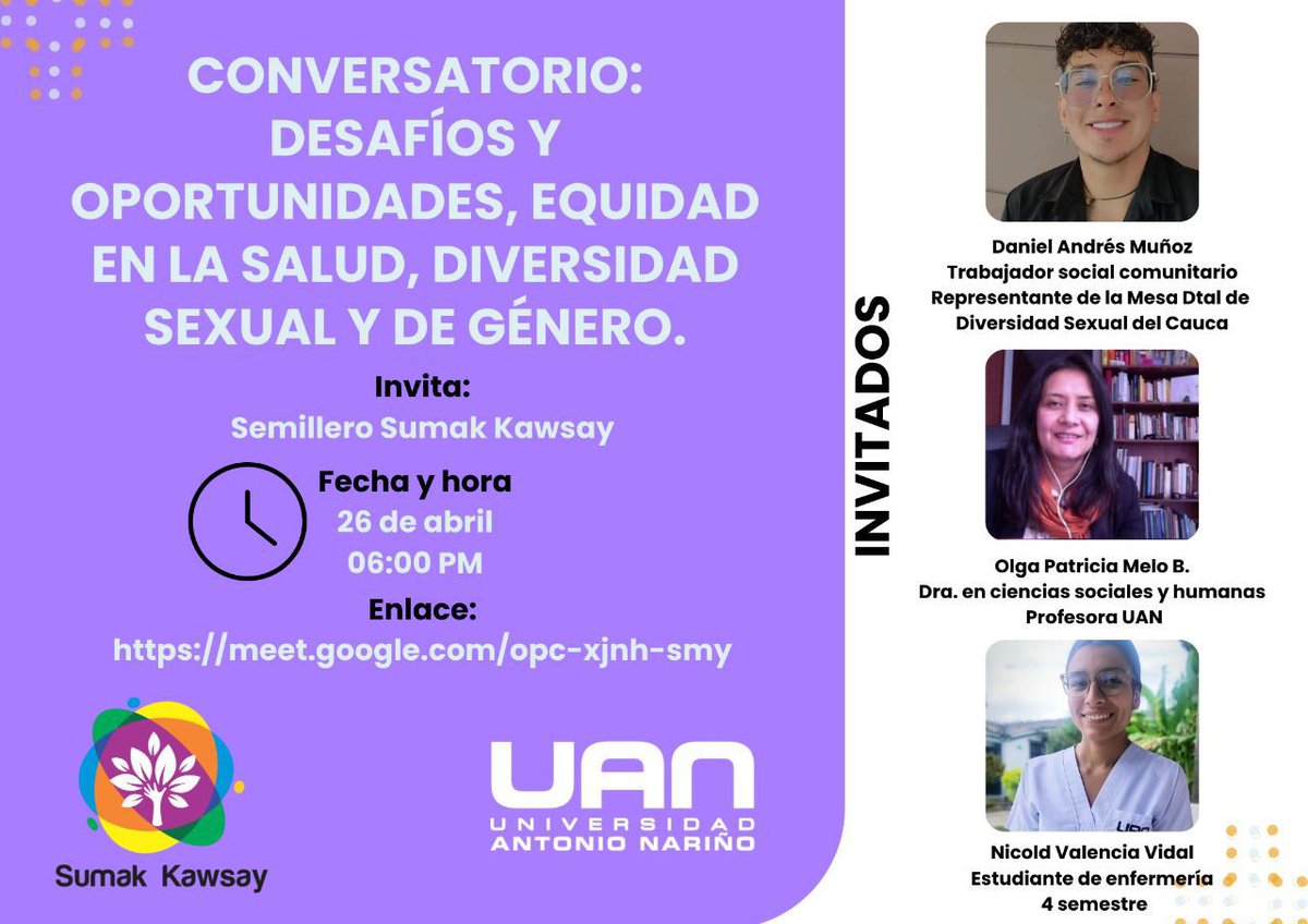 #EquidadEnSalud #DiversidadSexual #Género #SumakKawsay 
Conversatorio: Desafíos y Oportunidades, equidad en la salud, Diversidad Sexual y de Género
Viernes, 26 de abril · 6:00 – 7:00pm
Zona horaria: America/Bogota
Enlace: meet.google.com/opc-xjnh-smy