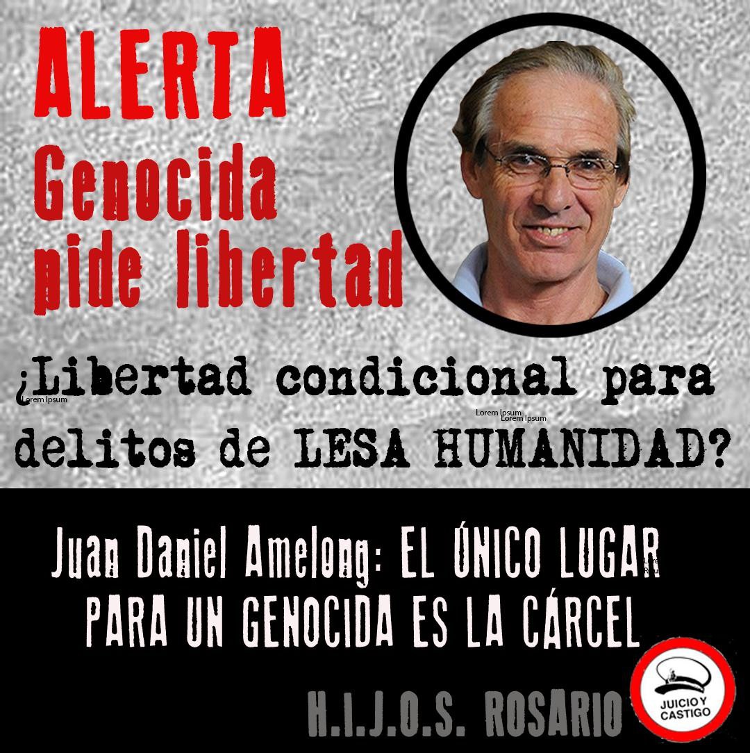 'Juan Daniel Amelong' Alias 'Teniente Daniel' Condenado a Perpetua en 3 juicios por delitos de lesa humanidad Integrante de la patota del Destacamento de Inteligencia 121. Ex Teniente del Ejército. Con participación en, al menos, 7 centros clandestinos de detención.