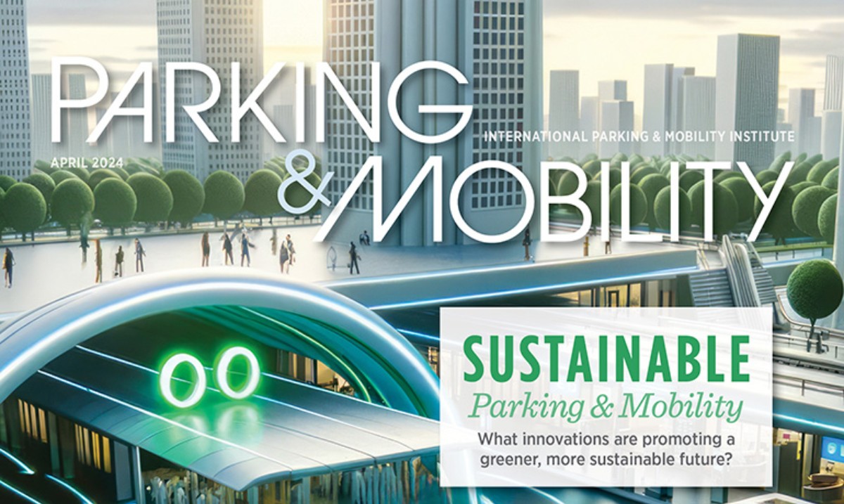 Parking & Mobility Magazine Spotlight: Have you clicked into April's issue, which focused on sustainable mobility? Check it out now and read more about the innovations that are promoting a greener, more sustainable future for parking and mobility. ow.ly/zINV50Rb2K3