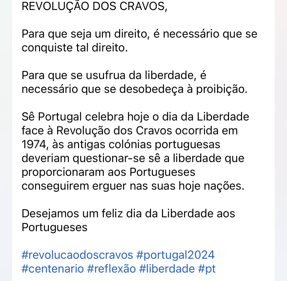 REVOLUÇÃO DOS CRAVOS,

Para que seja um direito, é necessário que se conquiste tal direito.

Para que se usufrua da liberdade, é necessário que se desobedeça à proibição.

#revolucaodoscravos #portugal2024 #centenario #reflexão #liberdade #pt
