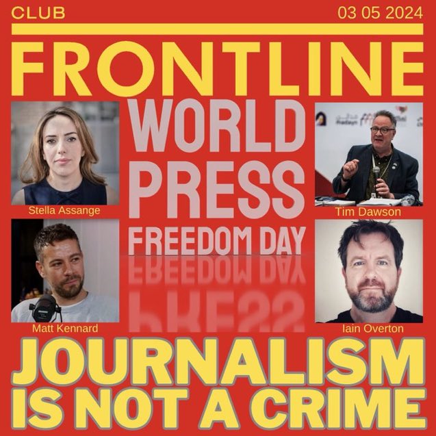 On World Press Freedom Day, 3 May @Stella_Assange @TimDawsn @iainoverton @kennardmatt at @frontlineclub on dire threat to journalism from prosecution of Julian Assange #FreeAssangeNOW Tickets: eventbrite.co.uk/e/journalism-i…