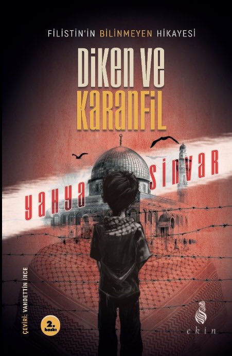 Yahya Sinvar’ın, bendenizin çevirisiyle yayınlanan “Diken ve Karanfil” romanı, dün çıkar çıkmaz tükendi ve ertesi gün 2. Baskıya gitti. Maşallah.