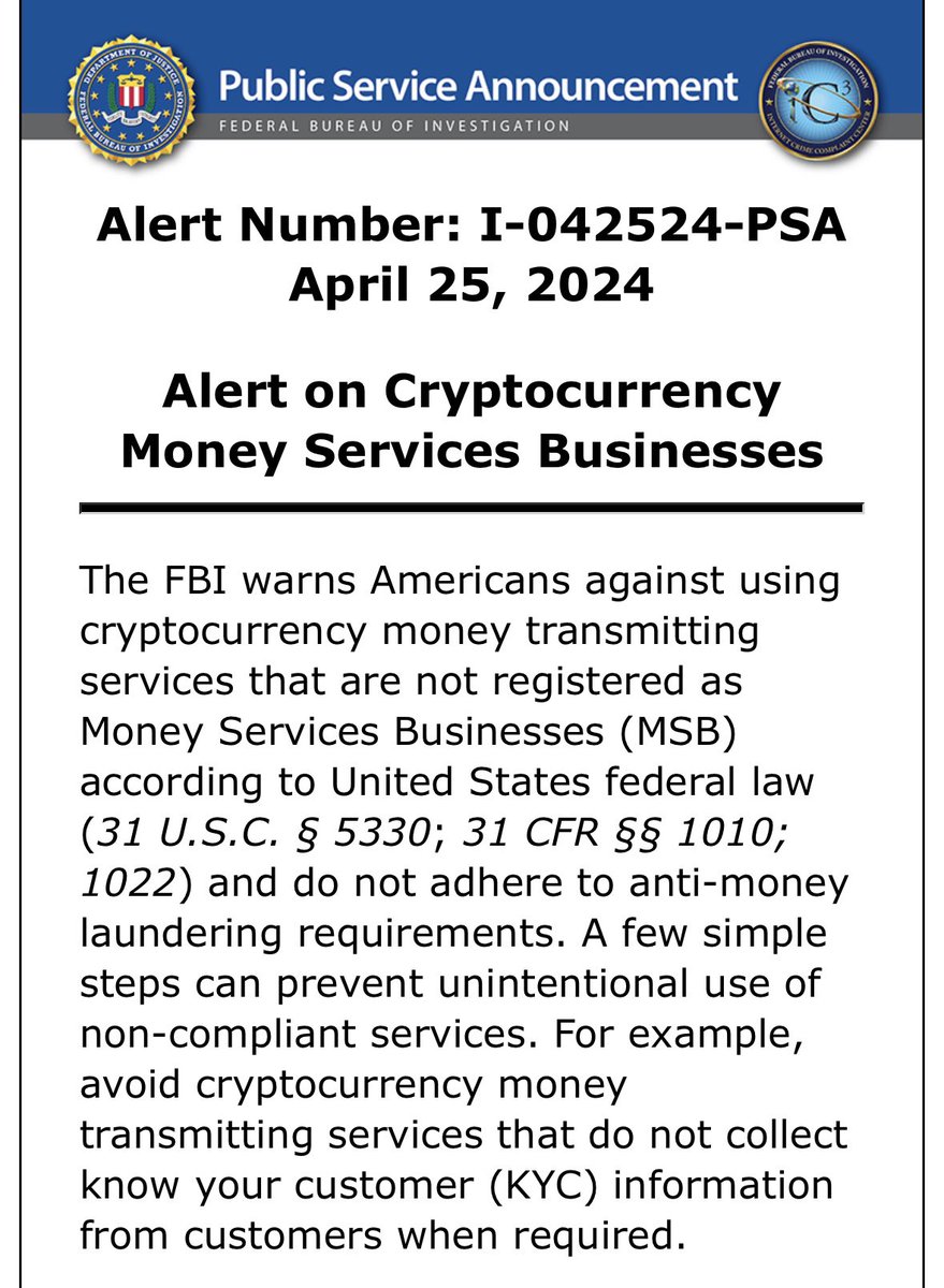 If the FBI was honest, or cared about its credibility, it would tell Americans and others to use software that is: * open source and well audited * non custodial (not even an FBI raid can harm you) * does not collect data (KYC is a red flag, but this also relates to server logs)