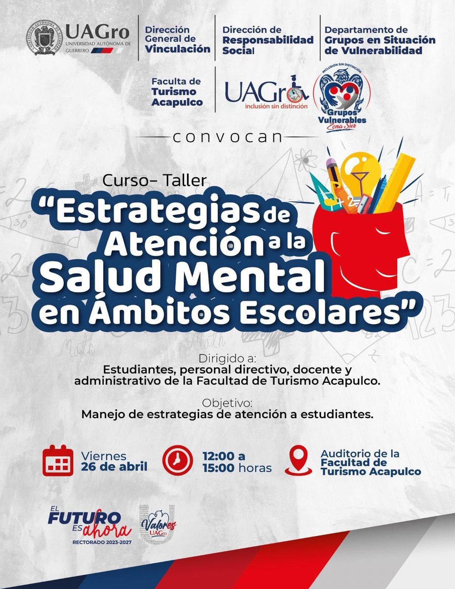 Este 26 de abril no te pierdas el Curso- Taller: “Estrategias de atención a la salud mental en ámbitos escolares” a las 12 horas en el auditorio de la Facultad de Turismo Acapulco. 

#ElFuturoEsAhora
