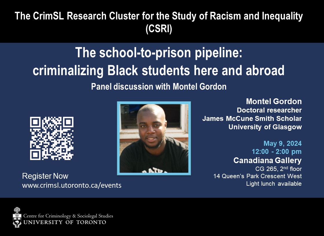 Join us May 9 for 'The school-to-prison pipeline: criminalizing Black students here & abroad' a panel discussion w/Montel Gordon @____montel @uofgjmsphd Presented by CrimSL Research Cluster for the Study of Racism and Inequality. ➡️Details & register: uoft.me/arB