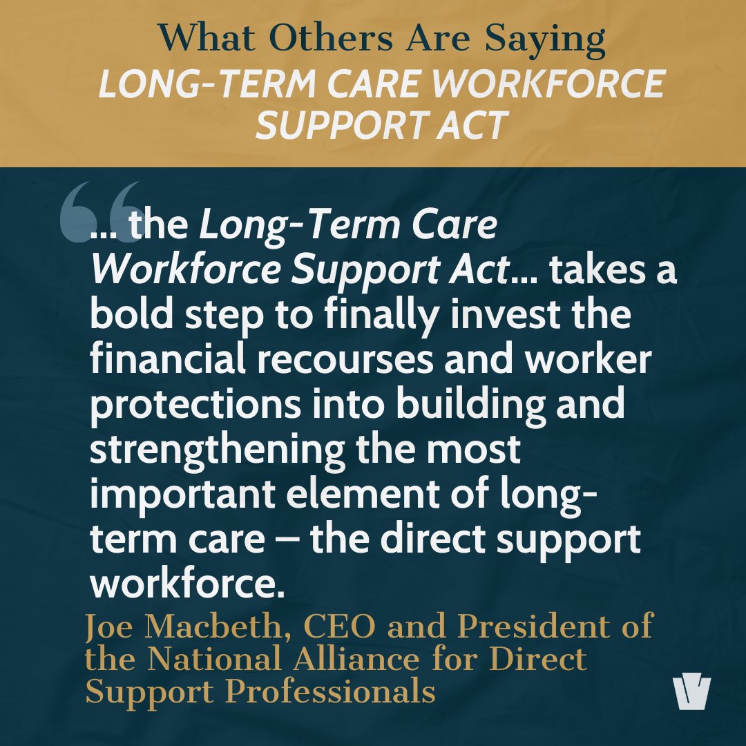 Our Nation’s caregiving crisis is exacerbated because care professionals are unvalued and under resourced. I'm thankful the National Alliance for Direct Support Professionals is supporting the Long-Term Care Workforce Support Act to fix that.