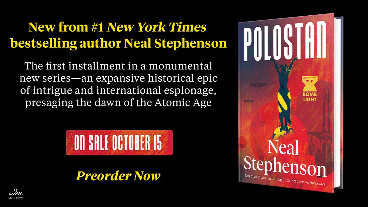 Polostan, my new novel, is coming out October 15. It’s the first book in a new series I’m calling Bomb Light. More info to come as we get closer, but for now: harpercollins.com/products/polos…  @wmmorrowbooks