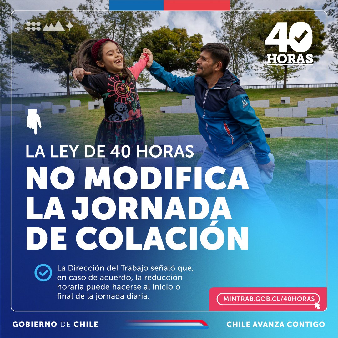 Mañana entra en vigencia la Ley de #40Horas y te recordamos que la reducción de 45 a 44 horas de jornada laboral a la semana no modificará tu horario de colación. 👀 Conoce más detalles y derriba este y otros mitos en mintrab.gob.cl/40horas/