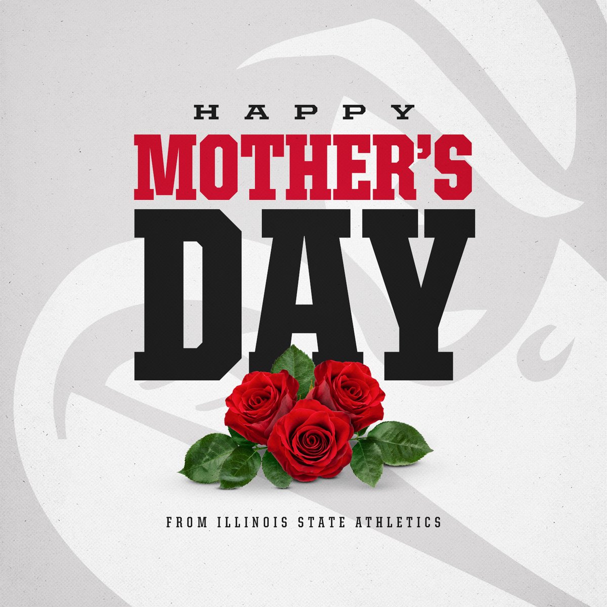 Happy Mother's Day from Illinois State Athletics❤️