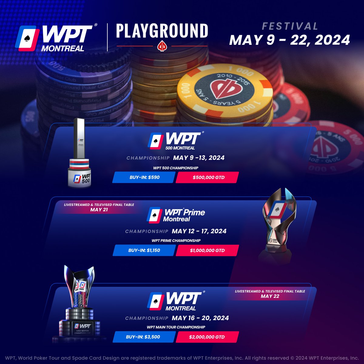 We're just two weeks out! 🇨🇦 Our #WPTMontreal Festival starts May 9th @PlaygroundPoker! $590 CAD #WPT500 $500k GTD: May 9 - 13 $1,150 CAD @WPTPrime $1M GTD: May 12 - 17 $3,500 CAD @WPT Championship $2M GTD: May 16 - 20 AND MORE! More Info: wpt.co/MontrealChampi…