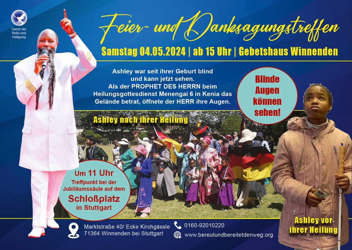 Herzliche Einladung am 4. Mai 2024 um 11 Uhr in Stuttgart zur öffentlichen Danksagung der enormen Heilung von Ashley - Blinde Augen können sehen.

Im Anschluss treffen wir uns um 15 Uhr im Gebetshaus Winnenden zur Feier und zum Danksagungslobpreis.