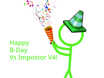 Happy B-Day Vs impostor V4

(Srry I'm late😓)