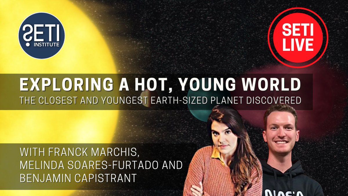 Next #SETILive: Exploring a Hot, Young World TODAY, Apr 25, 2:30 PM PDT Astronomers have identified an Earth-sized planet closer and younger than any previously known. @planetarypan speaks with discoverers @msoaresfurtado and @AstroBenCap. WATCH LIVE: buff.ly/3UdaVYg