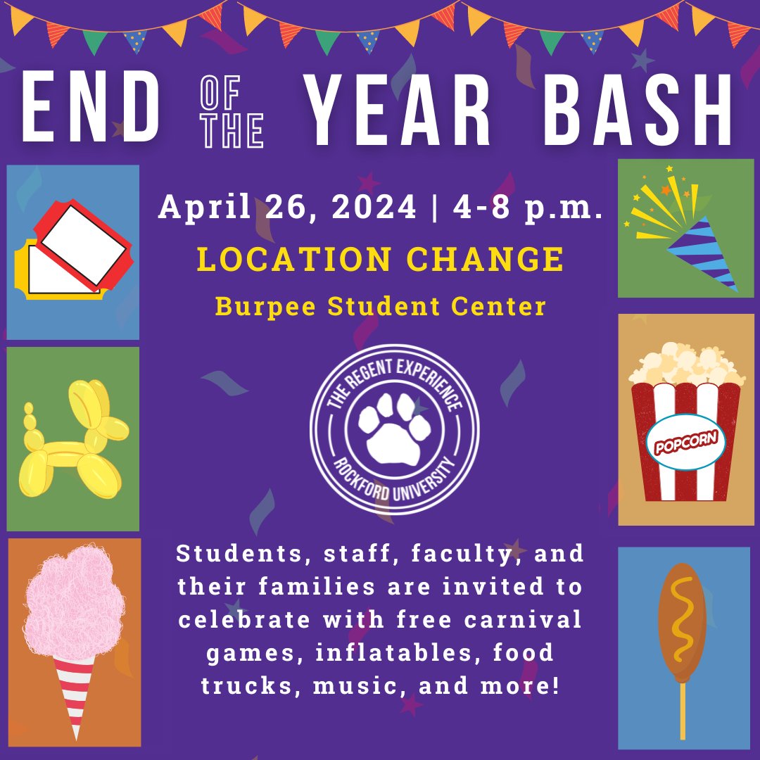 Due to the incoming weather that is slated for tomorrow, we will be moving the End of The Year Bash to the Burpee Student Center. There will still be all the same food trucks with some modified activities. See you tomorrow