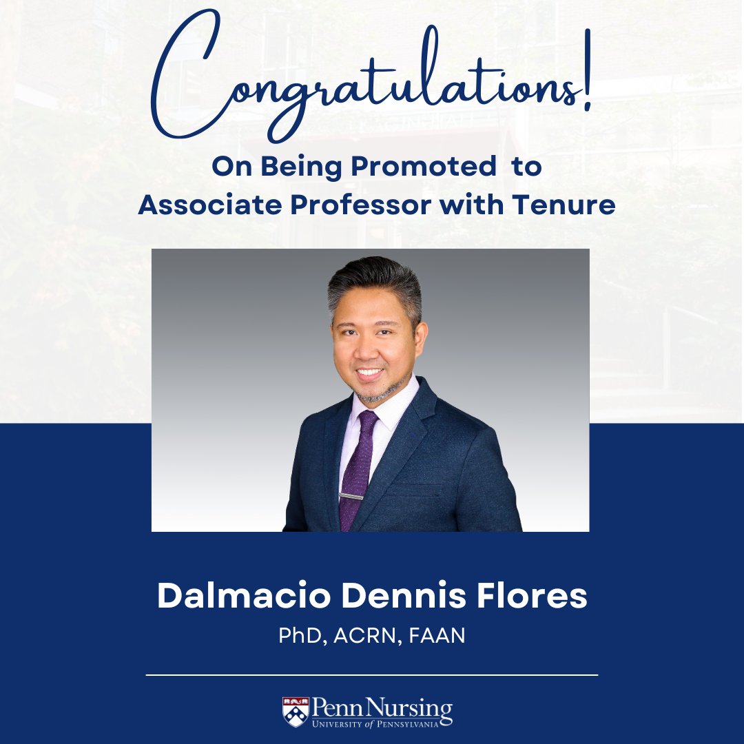 Thrilled to announce #PennNursing's Dr. Dalmacio Dennis Flores (@dfloresrn) well-deserved promotion to Associate Professor with tenure! His dedication to health equity and nursing education continues to inspire. Congratulations, Dr. Flores!