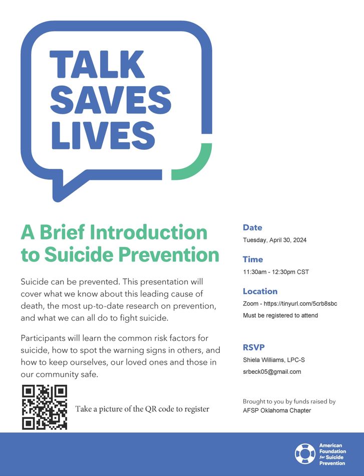 We have a Talk Saves Lives presentation coming up Tuesday, April 30, 2024 @ 11:30am. Use the QR code to register and let's talk about how we can work together to fight suicide. #afspoklahoma #talksaveslives #mentalhealth