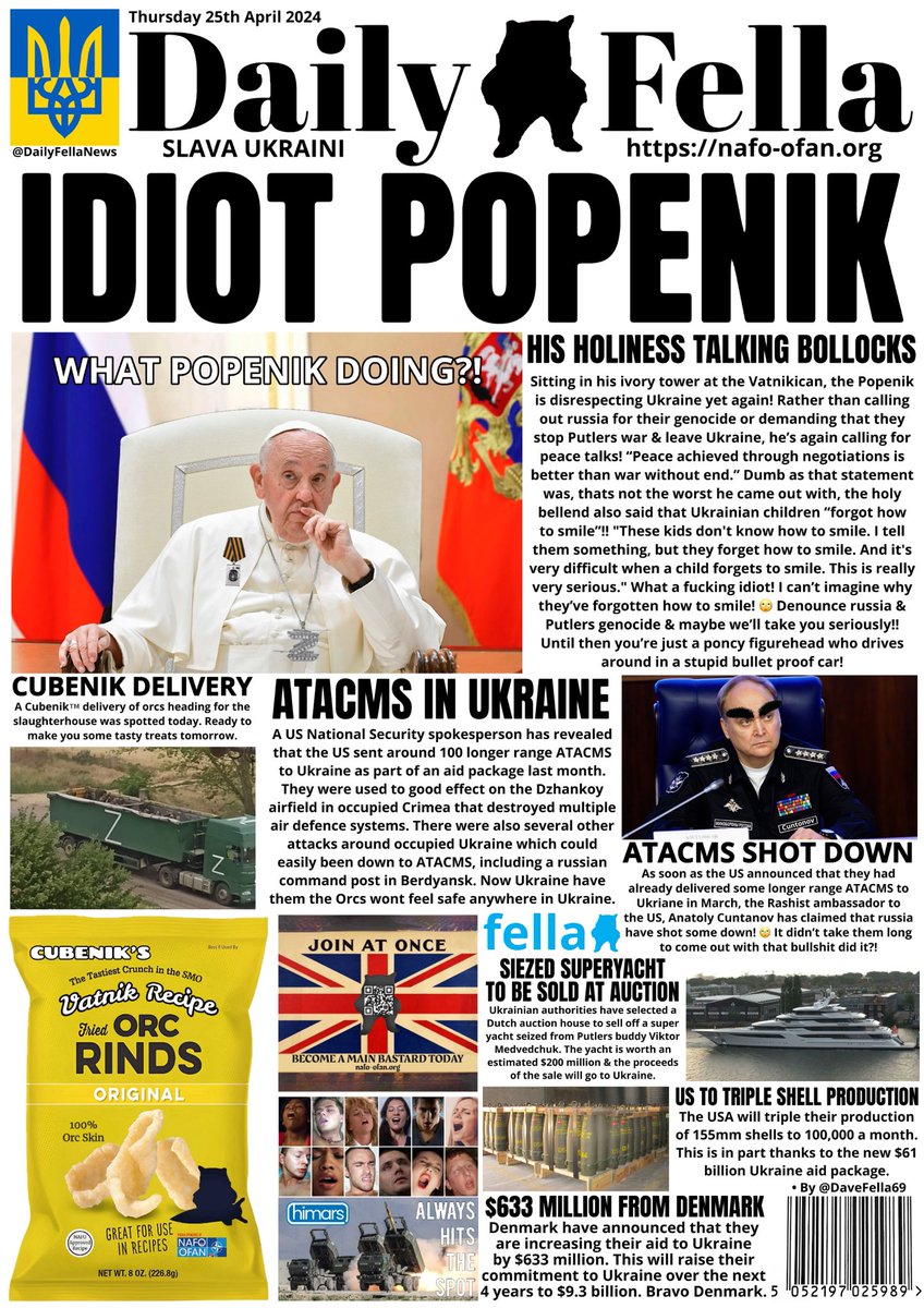 It’s Daily Fella time. Read about the Pope being an idiot yet again! ATACMS giving russia a nice surprise & Denmark increase their aid to Ukraine. #DailyFella #DailyFellaNews #SlavaUkraini #NAFO