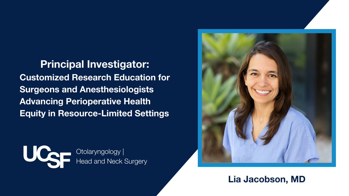 Dr. Lia Jacobson of @UCSF_OHNS was awarded Principal Investigator for upcoming research on surgeons & anesthesiologists advancing perioperative health equity. Congratulations!
