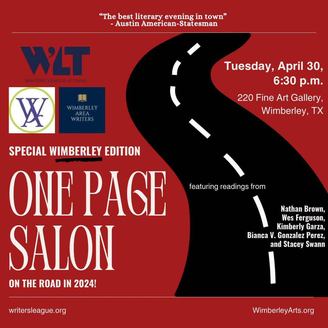 Next Tuesday, April 30, our One Page Salon is going on the road! 🚗 Join us for a special Wimberley, Texas edition of the popular reading series featuring special guests and local writers – Nathan Brown, @wesferguson, @kimrgarza , Bianca V. Gonzalez Perez, and Stacy Swann.