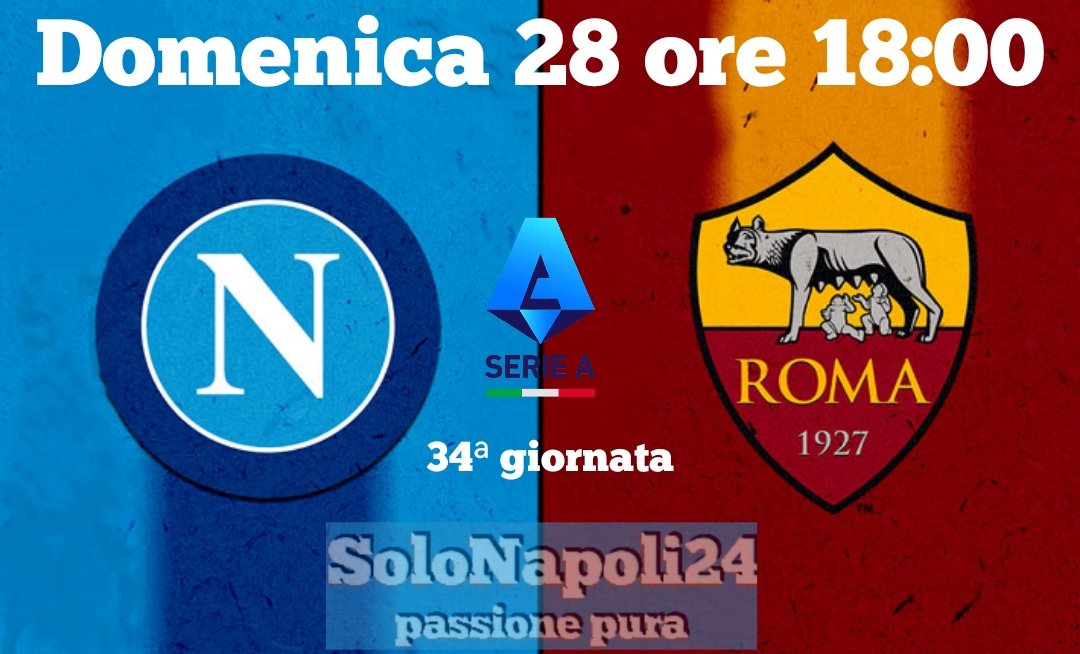 #SerieA  🇮🇹 ⚽ 34ª giornata
#NapoliRoma ore 18:00
Stadio D. Armando Maradona
#WeAreCalcio #Calcio
#ForzaNapoliSempre #FiglidelVesuvio #Partenope #Napul3 @TolliVincenzo @brunosiciliano7 @Carloalvino