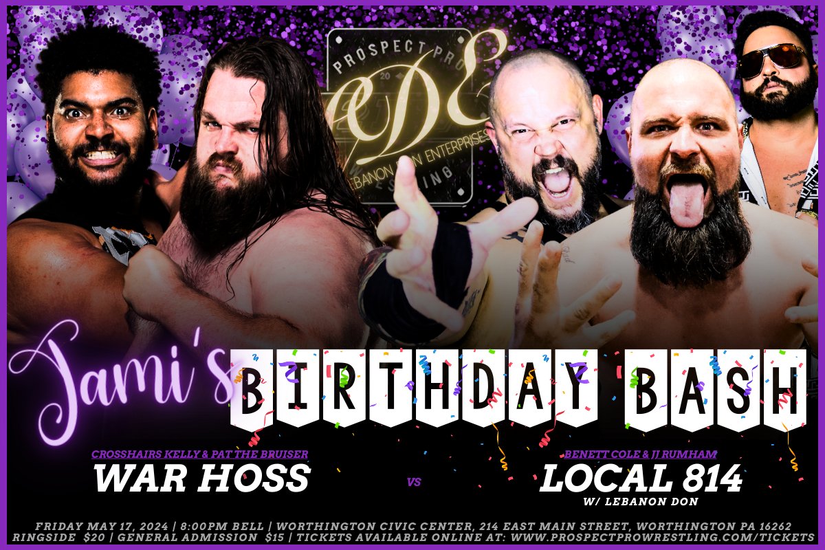 JUST ANNOUNCED!! Local 814 @JJRumham & @BenettCole vs @warhossmdk LIVE at Jami's Birthday Bash on Saturday, May 17th in Worthington, PA at 8PM! TICKETS >> prospectprowrestling.com/tickets