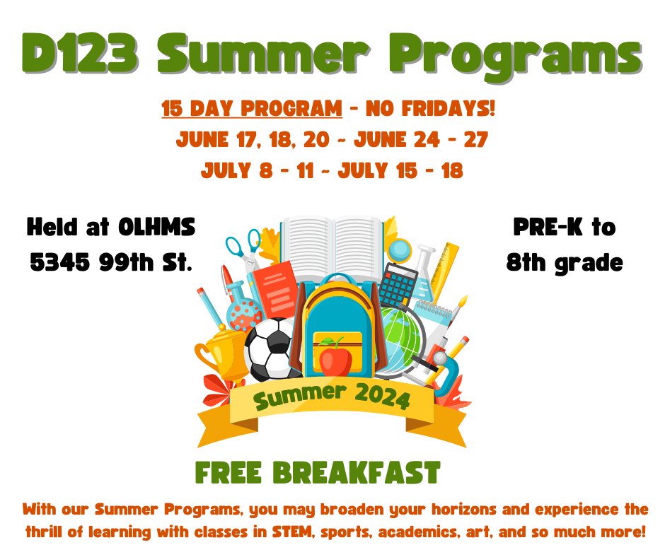 Register your student for the D123 Summer Programs! This 15-Day Program will give students the opportunity to experience the thrill of STEM, sports, academics, art, and more. To see a full list of classes offered and to register go to link.d123.org/summer.