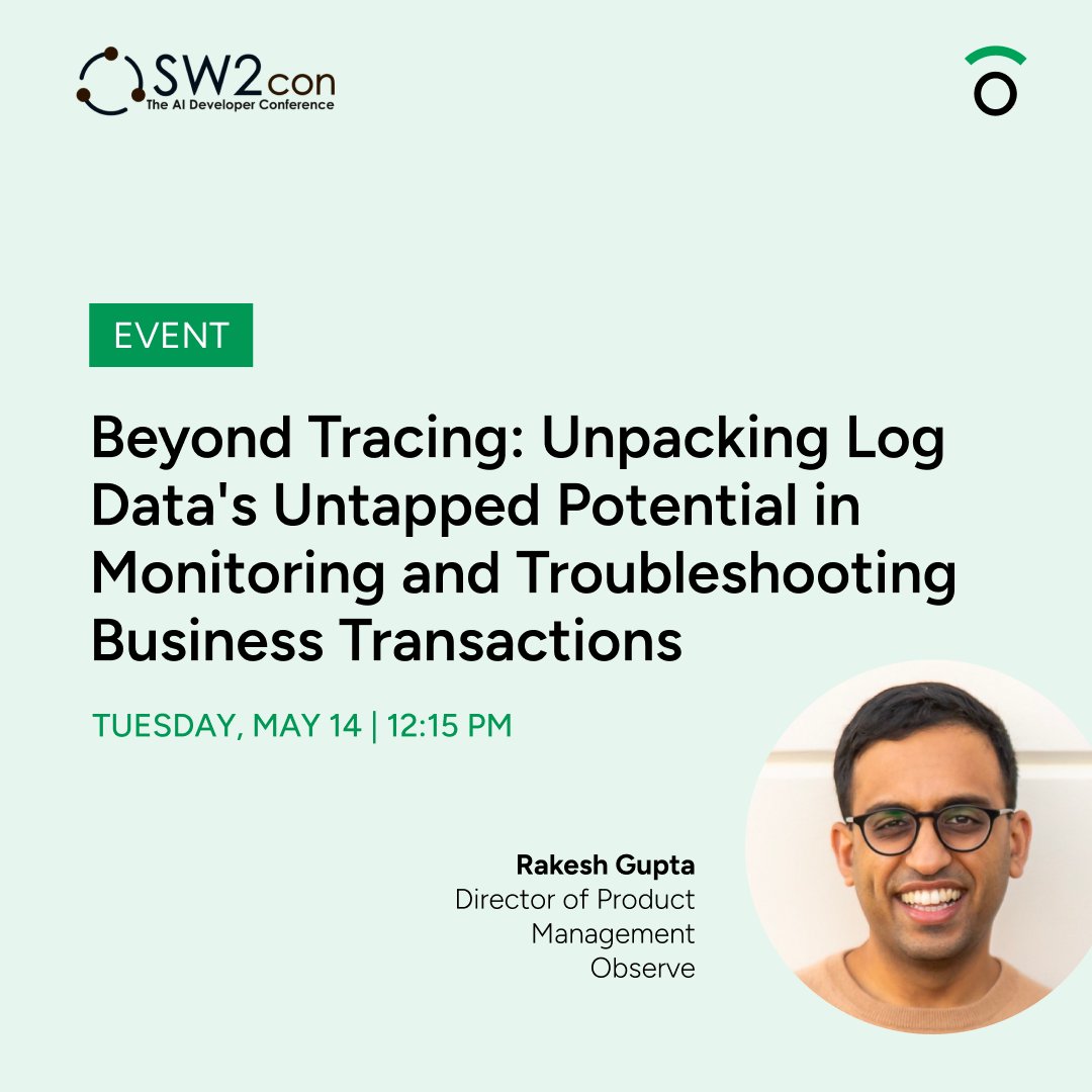 Observe_Inc's tweet photo. Weโre heading to @SW2con to talk #observability! Join Rakesh Gupta, Dir. Product Management, for โBeyond #Tracing: Unpacking #LogData's Untapped Potential in #Monitoring & Troubleshooting Business Transactionsโ on 5/14 at 12:15 pm. Learn more & register: https://t.co/KFdrqUdhDo. https://t.co/mPQkMs9iuO