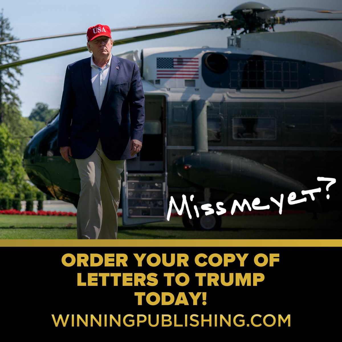 Miss him yet? Get his latest book LETTERS TO TRUMP today at WINNINGPUBLISHING.com!