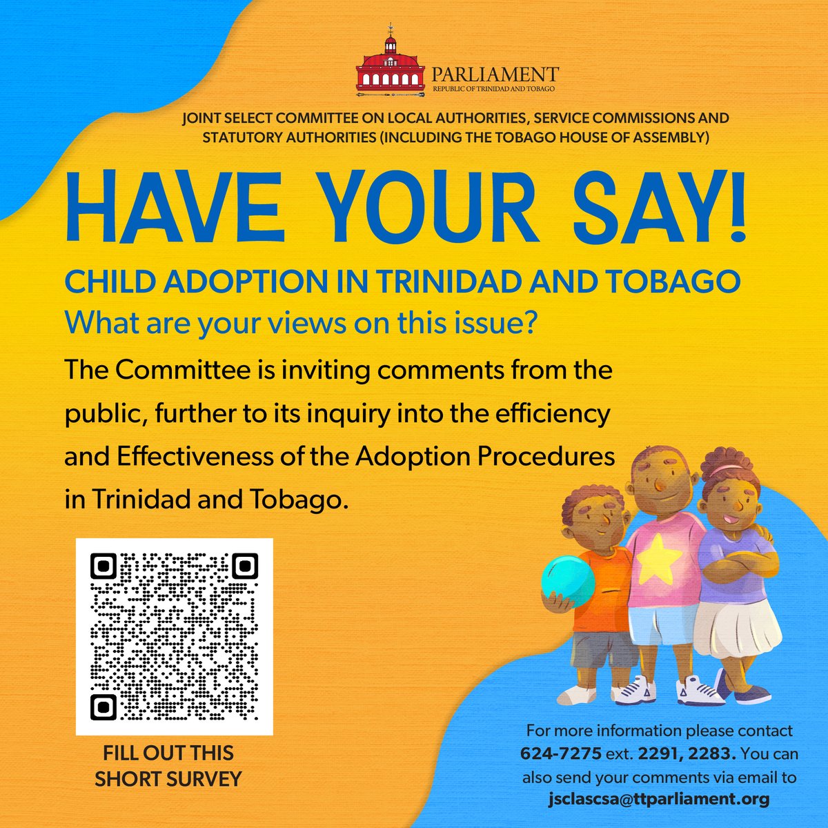 Have something to say about adoption in Trinidad and Tobago? Share your views with us! Fill out this short survey: ➡️ forms.gle/9hLAgmY98wXHm1… Have more to say? Email us at jsclascsa@ttparliament.org ttparliament.org/call-for-submi… #adoption