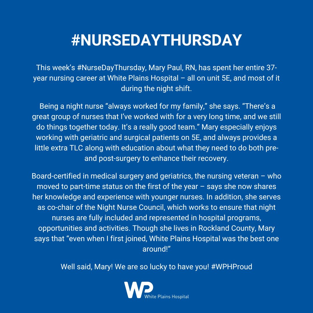 This week’s #NurseDayThursday is Mary Paul, RN! Mary has been with White Plains Hospital for an incredible 37 years caring for patients on unit 5E, primarily on the night shift. Thank you, Mary, for your dedication to our patients! #WPHProud