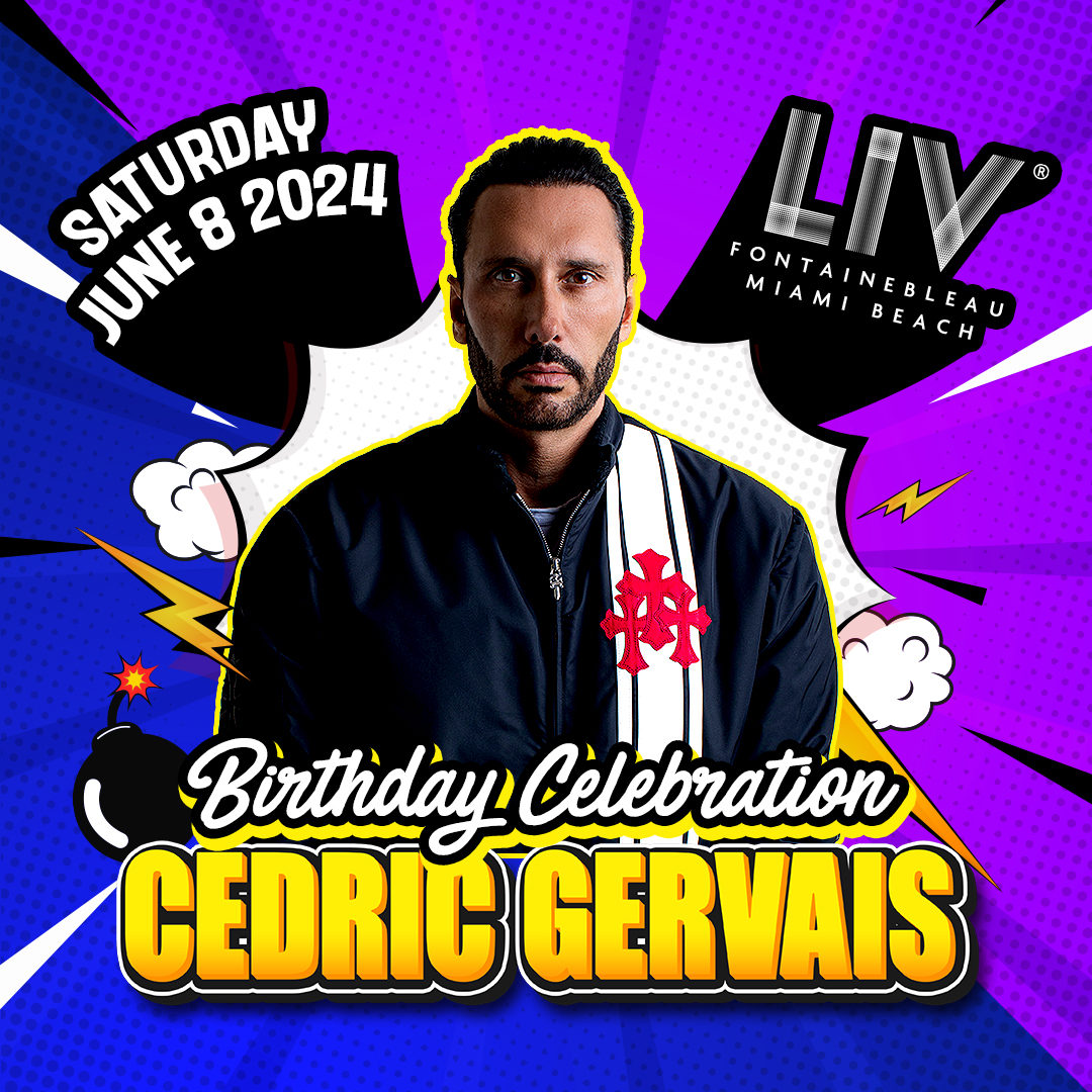 Run it back 💥 Celebrate @cedricgervais Birthday SATURDAY, June 8th! 🎉 🎟 LIVnightclub.com/Miami