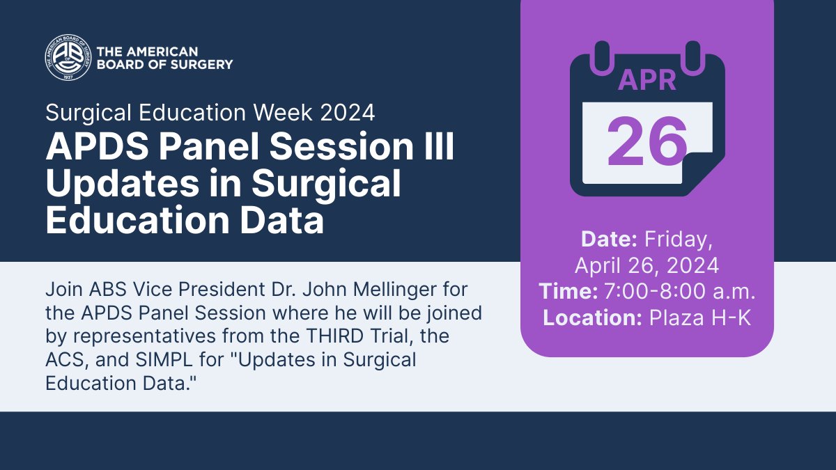 Program directors: tomorrow morning, join ABS VP Dr. John Mellinger & representatives from the THIRD Trial, @AmCollSurgeons, & @SIMPLCollab, for the @APDSurgery Panel Session ''Updates in Surgical Education Data.' #APDS24 #SEW2024 #SurgEd