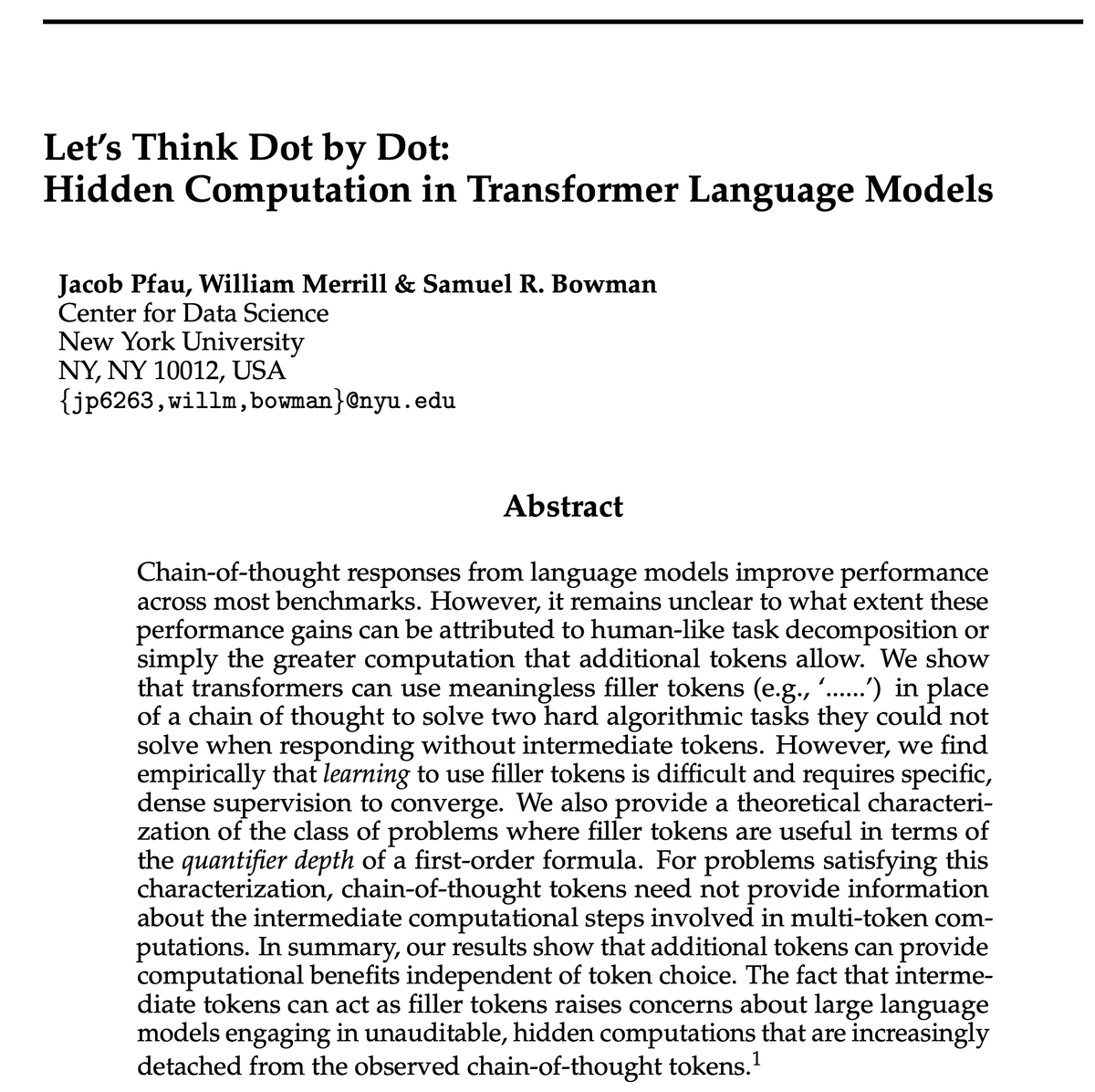 Do models need to reason in words to benefit from chain-of-thought tokens? In our experiments, the answer is no! Models can perform on par with CoT using repeated '...' filler tokens. This raises alignment concerns: Using filler, LMs can do hidden reasoning not visible in CoT🧵