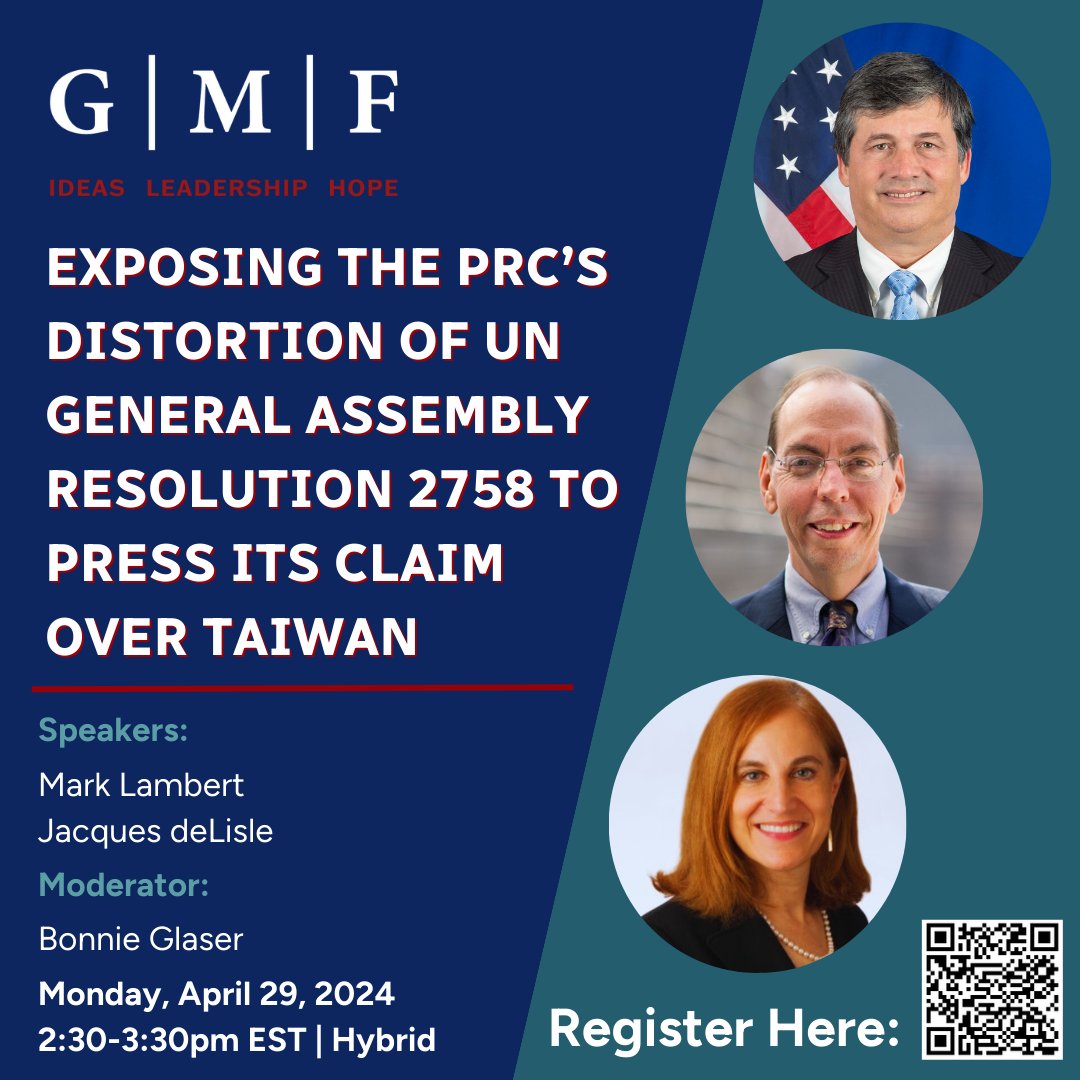 📢 Join us in person or online on Monday, April 29th at 2:30pm! @gmfus Event: Exposing the PRC’s Distortion of UN General Assembly Resolution 2758 to Press its Claim Over Taiwan If possible, we hope to see you in person! 👋 Register here: gmfus.org/event/exposing…