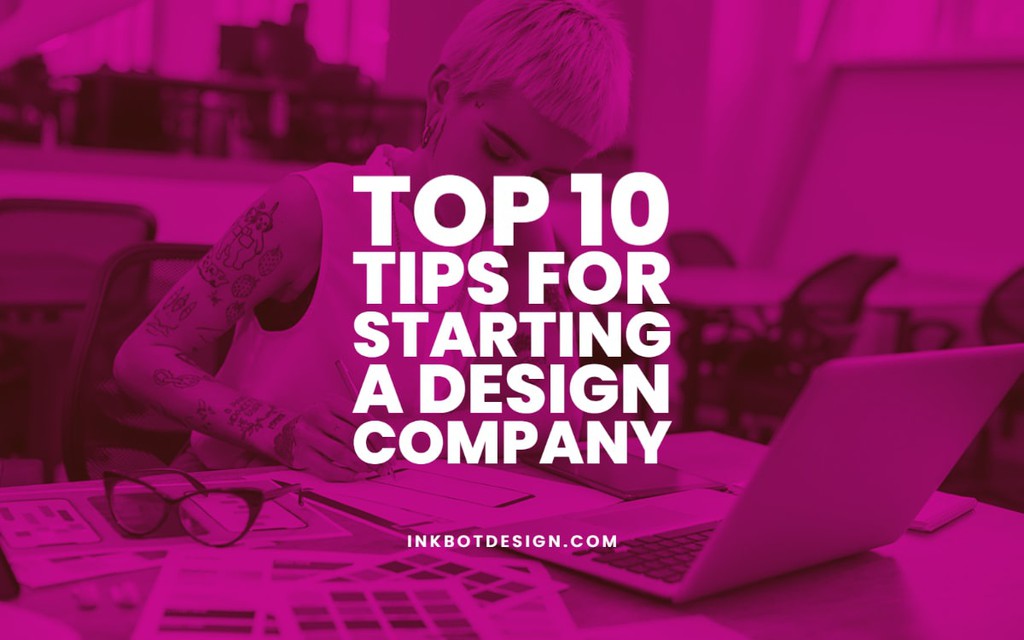 Set up and establish yourself as one of the leading design companies through these ten simple steps Read more 👉 lttr.ai/AR3G0 #InkbotDesignBlog #Top10Tips #BusinessOwner #DesignInspiration