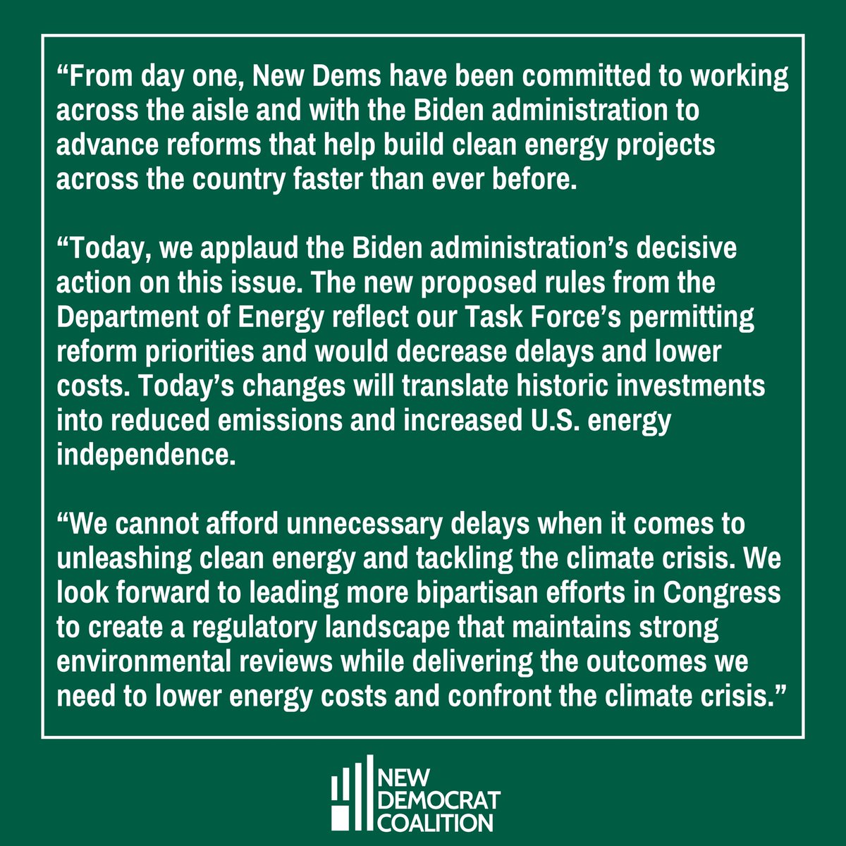 “From day one, New Dems have been committed to working across the aisle and with the Biden administration to advance reforms that help build clean energy projects across the country faster than ever before.' Statement on the Admin's decisive action to combat climate change ⬇️